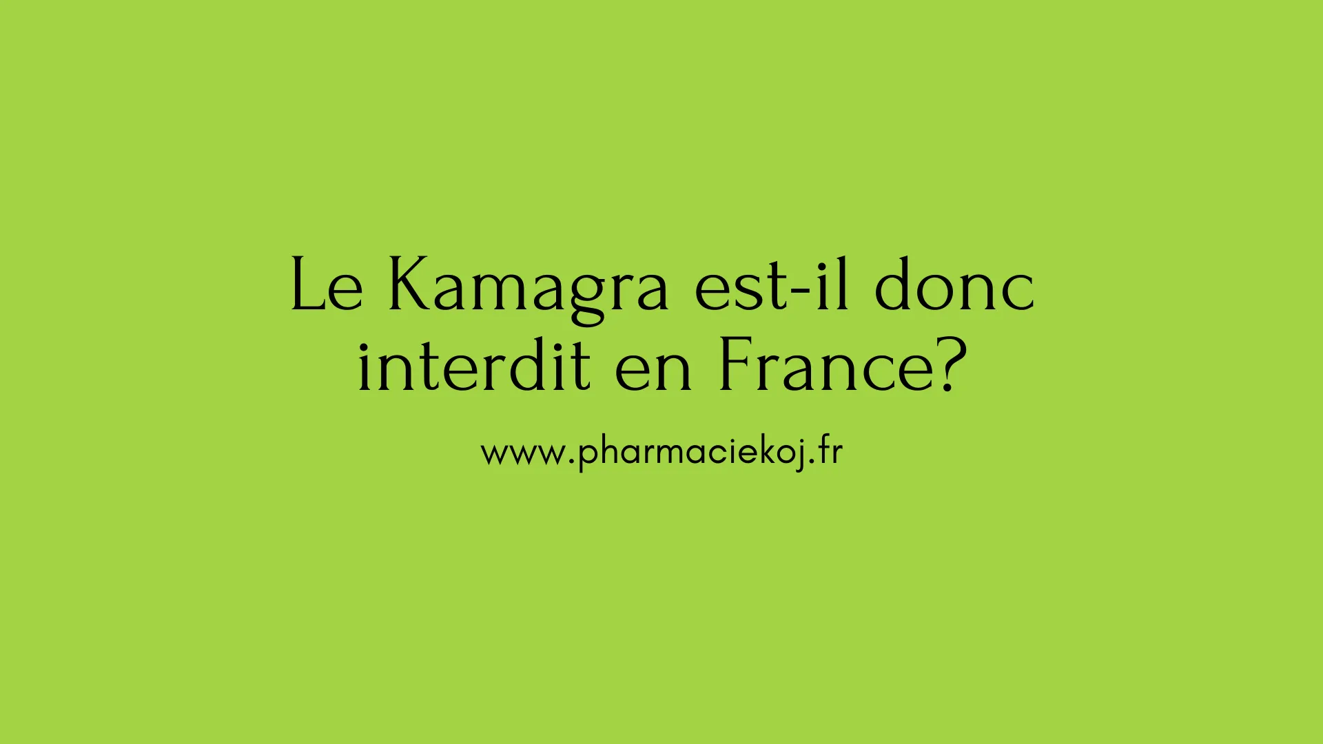 Kamagra il de france